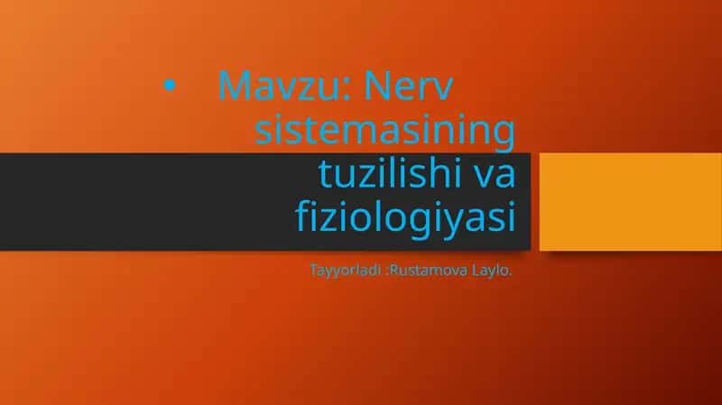 Nerv sistemasining tuzilishi va fiziologiyasi 1