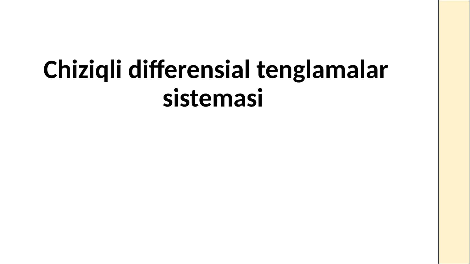 Chiziqli differensial tenglamalar sistemasi 1