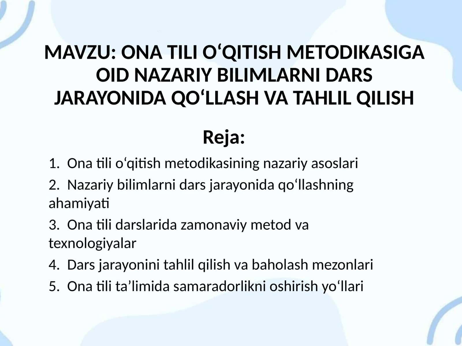 ONA TILI O‘QITISH METODIKASIGA OID NAZARIY BILIMLARNI DARS JARAYONIDA QO‘LLASH VA TAHLIL QILISH 1
