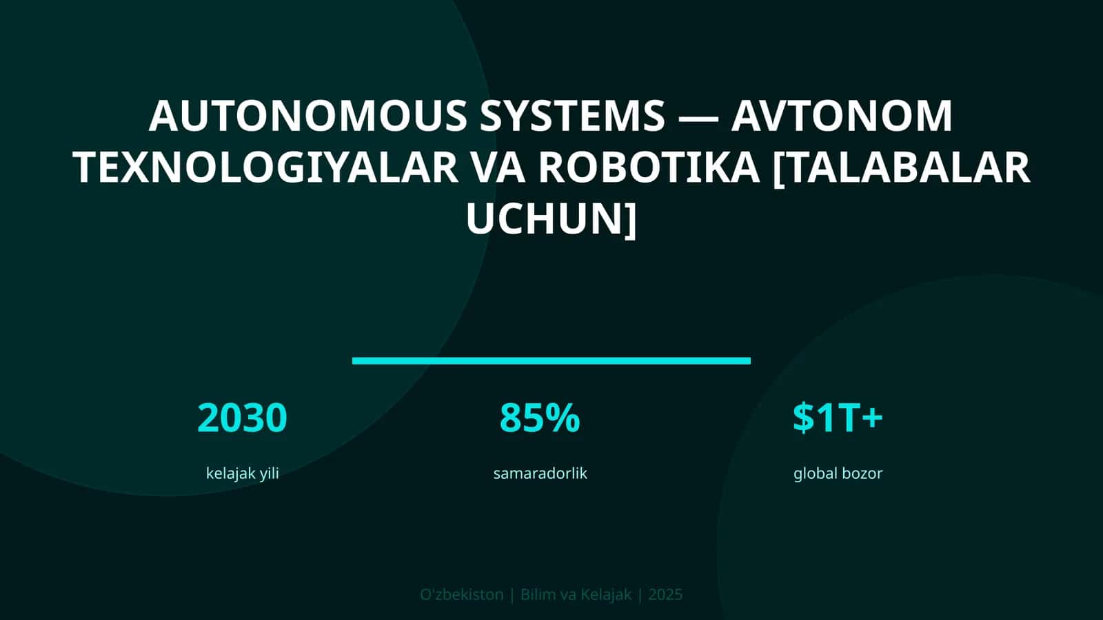 Autonomous Systems — avtonom texnologiyalar va robotika [talabalar uchun] 1