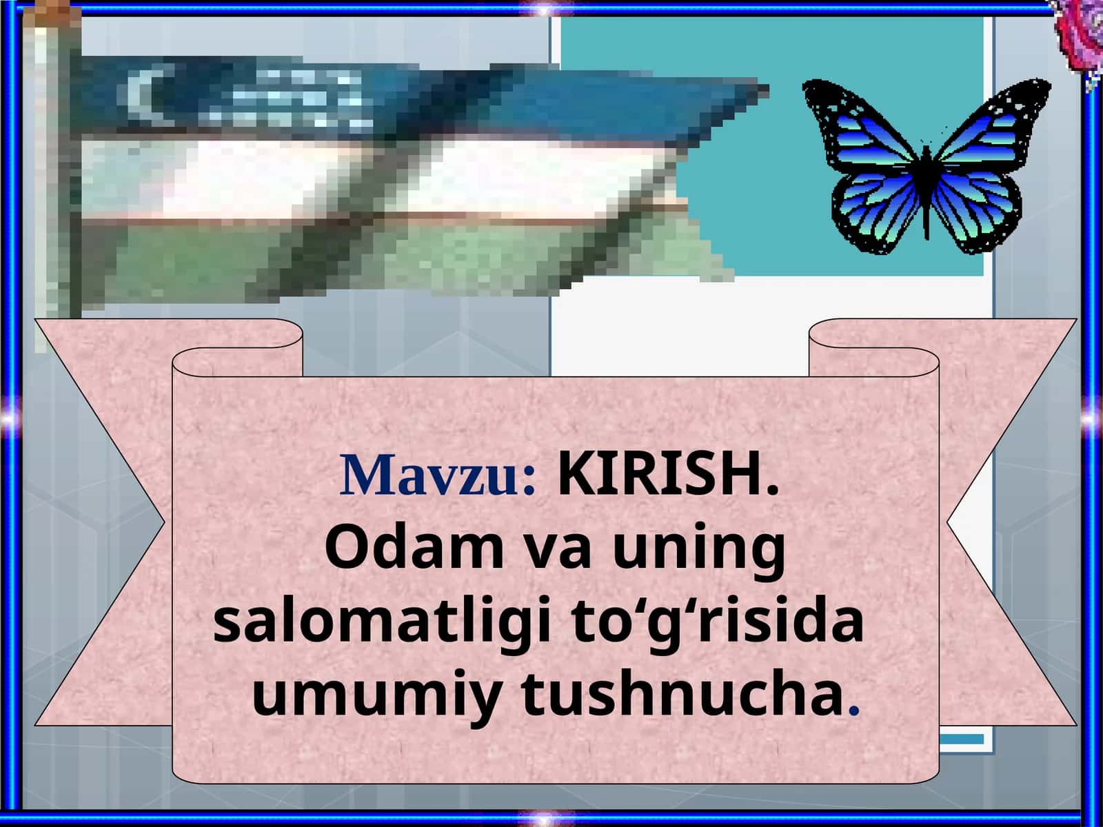 Kirish. Odamning salomatligi to‘g‘risida umumiy tushuncha 1