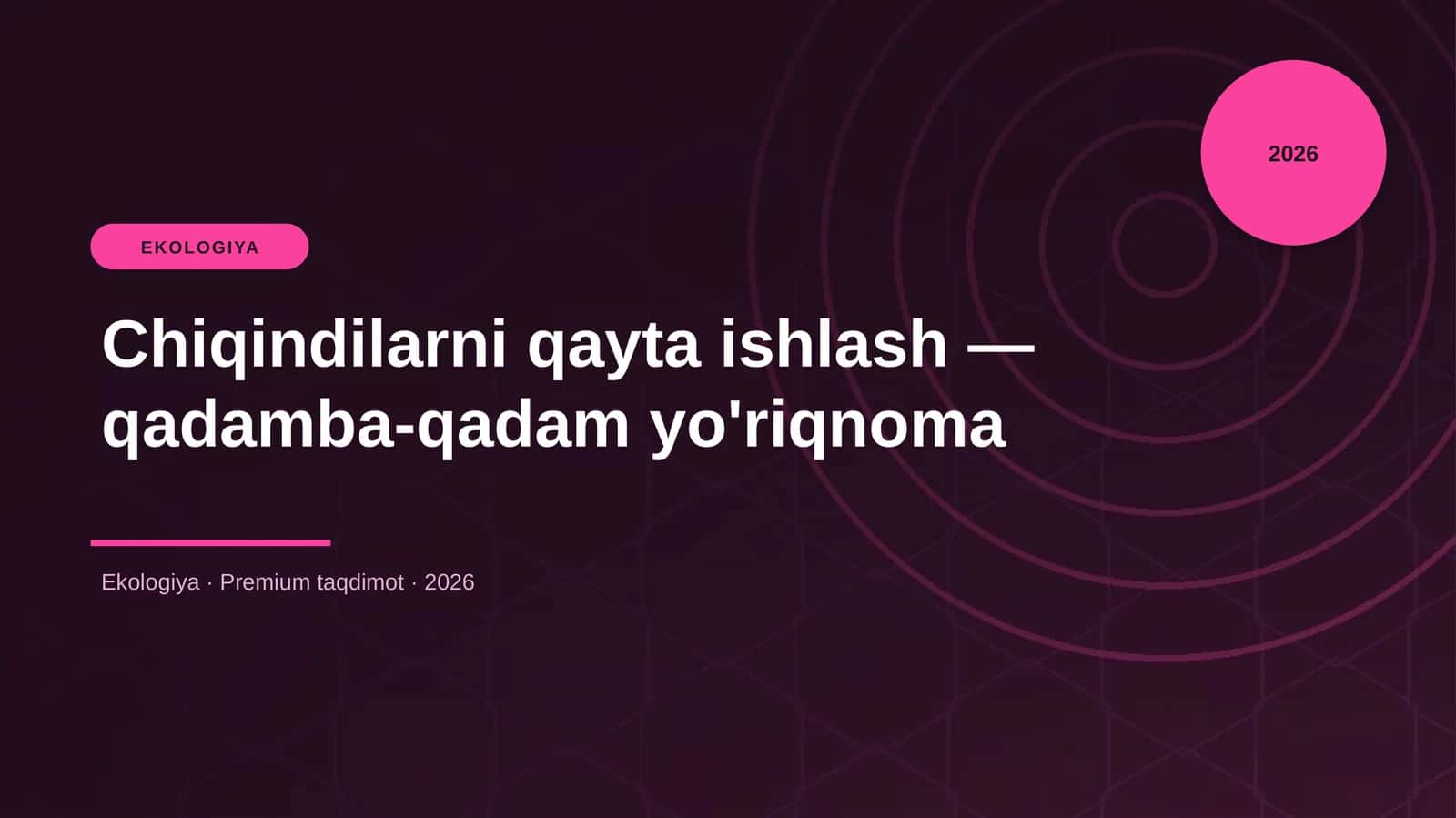 Chiqindilarni qayta ishlash — qadamba-qadam yo'riqnoma 1
