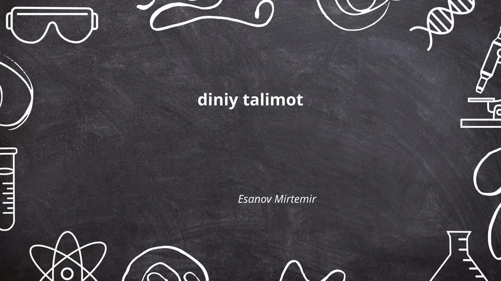 diniy talimot 1