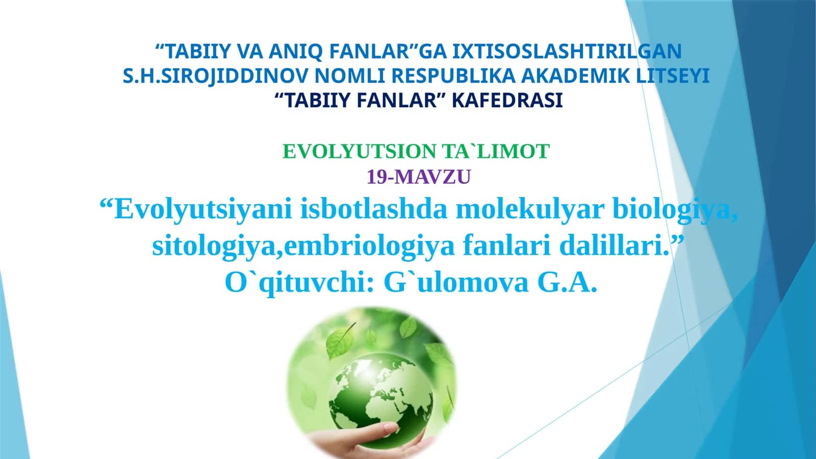 Evolyutsiyani isbotlashda molekulyar biologiya, sitologiya, embriologiya fanlari dalillari 1