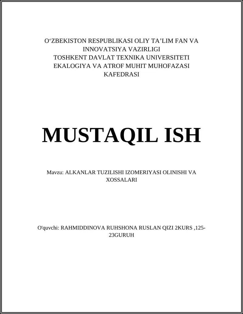 ALKANLAR TUZILISHI IZOMERIYASI OLINISHI VA XOSSALARI