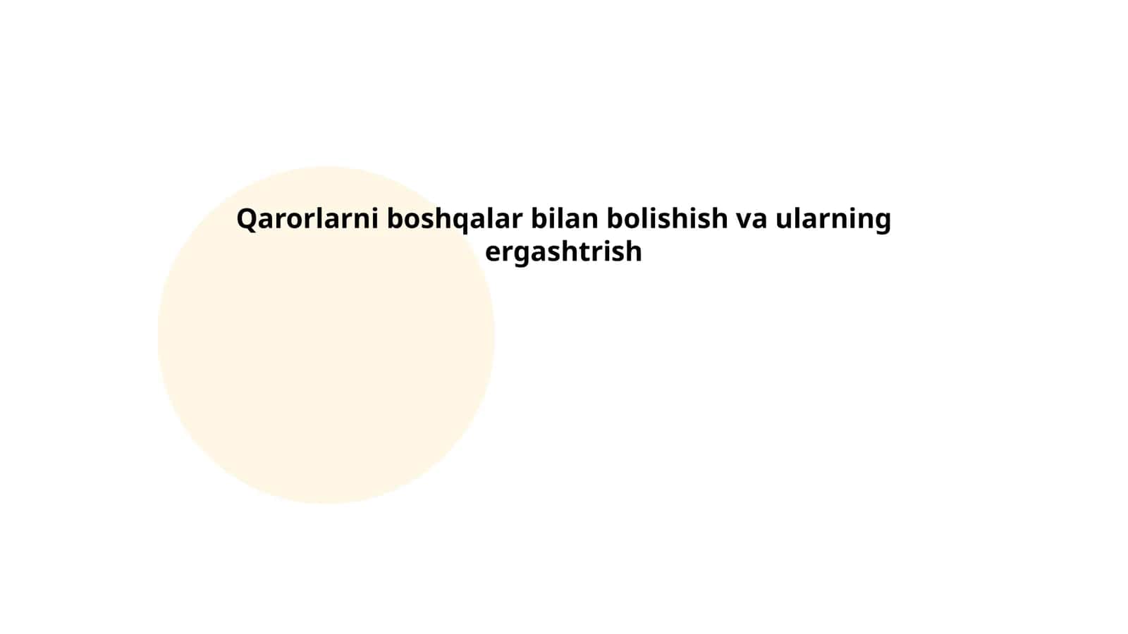 Qarorlarni boshqalar bilan bolishish va ularning ergashtrish 1