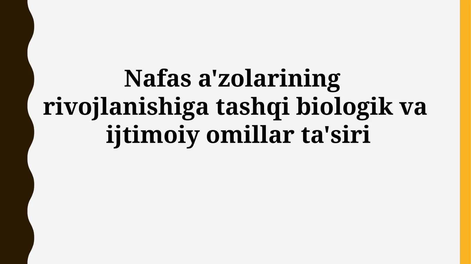 Nafas a'zolarining rivojlanishiga tashqi biologik va ijtimoiyomillarta'siri 1
