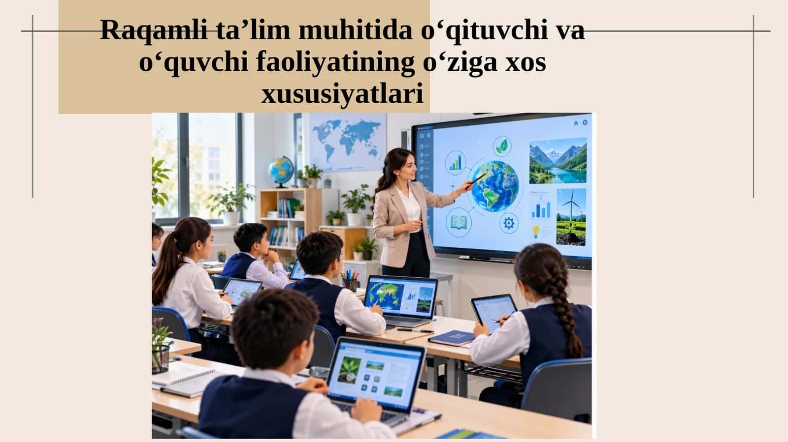 Raqamli ta’lim muhitida o‘qituvchi va o‘quvchi faoliyatining o‘ziga xos xususiyatlari 1