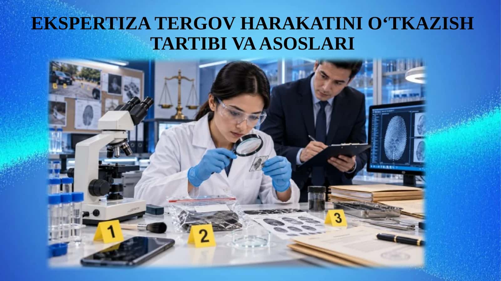 EKSPERTIZA TERGOV HARAKATINI O‘TKAZISH TARTIBI VA ASOSLARI 1