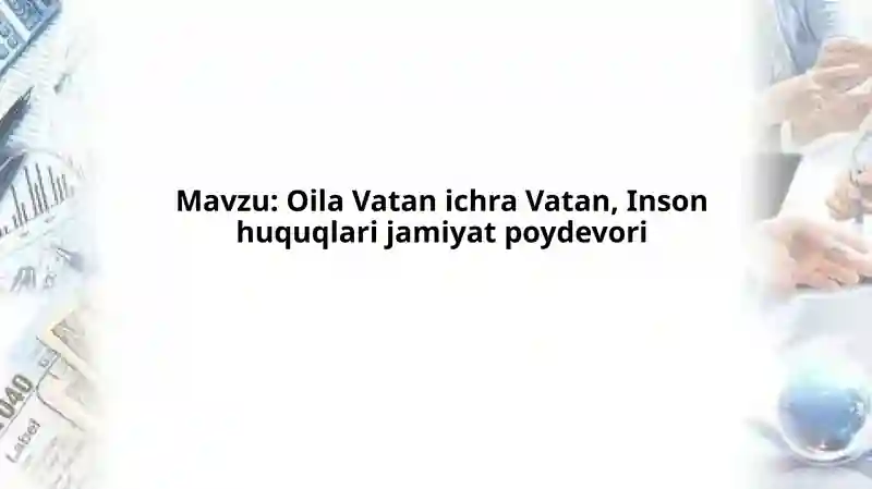 Oila Vatan ichra Vatan, Inson huquqlari jamiyat poydevori