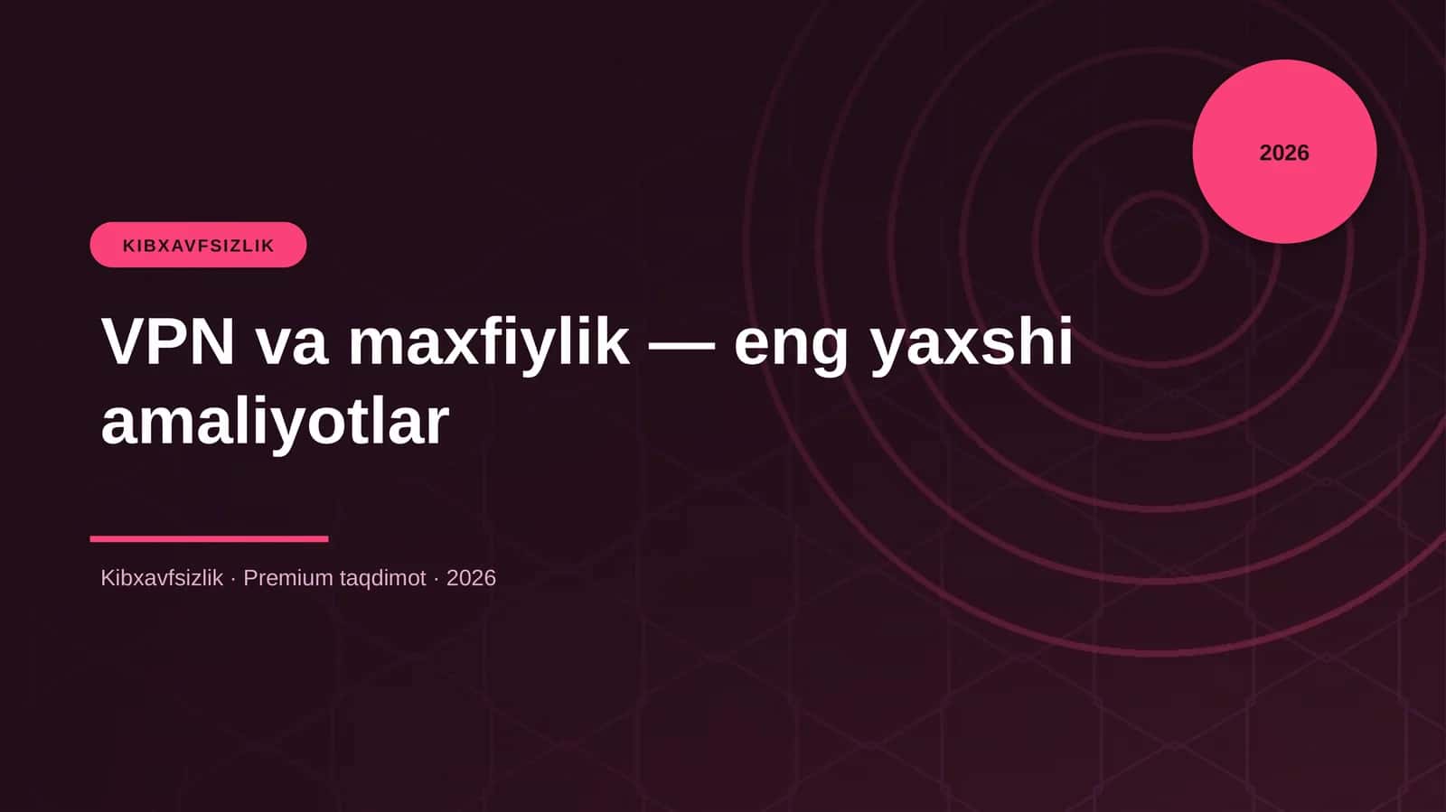 VPN va maxfiylik — eng yaxshi amaliyotlar 1