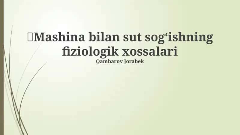 Mashina bilan sut sogʻishning fiziologik xossalari 1