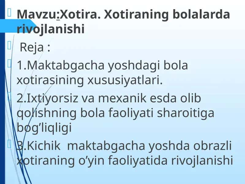 Xotira. Xotiraning bolalarda rivojlanishi 1