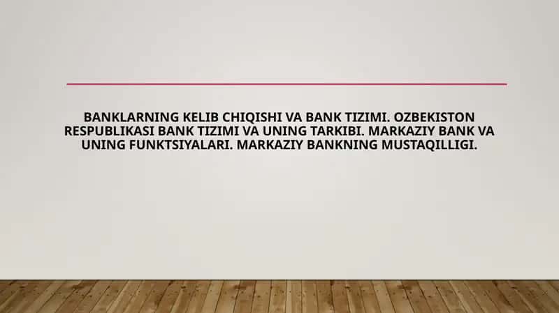 Banklarning kelib chiqishi va bank tizimi 1