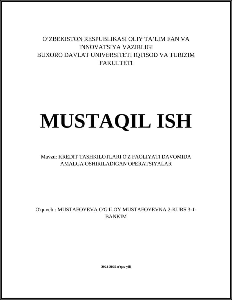 KREDIT TASHKILOTLARI O'Z FAOLIYATI DAVOMIDA AMALGA OSHIRILADIGAN OPERATSIYALAR 1