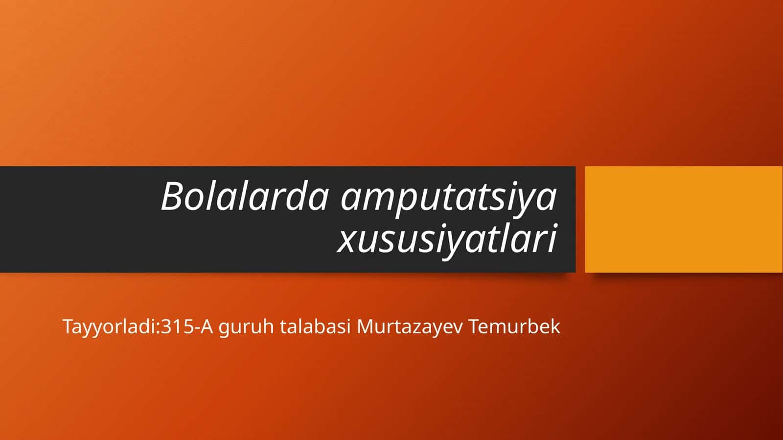 Bolalarda amputatsiya xususiyatlari 1