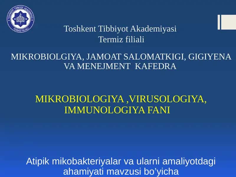 Atipik mikobakteriyalar va ularni amaliyotdagi ahamiyati 1