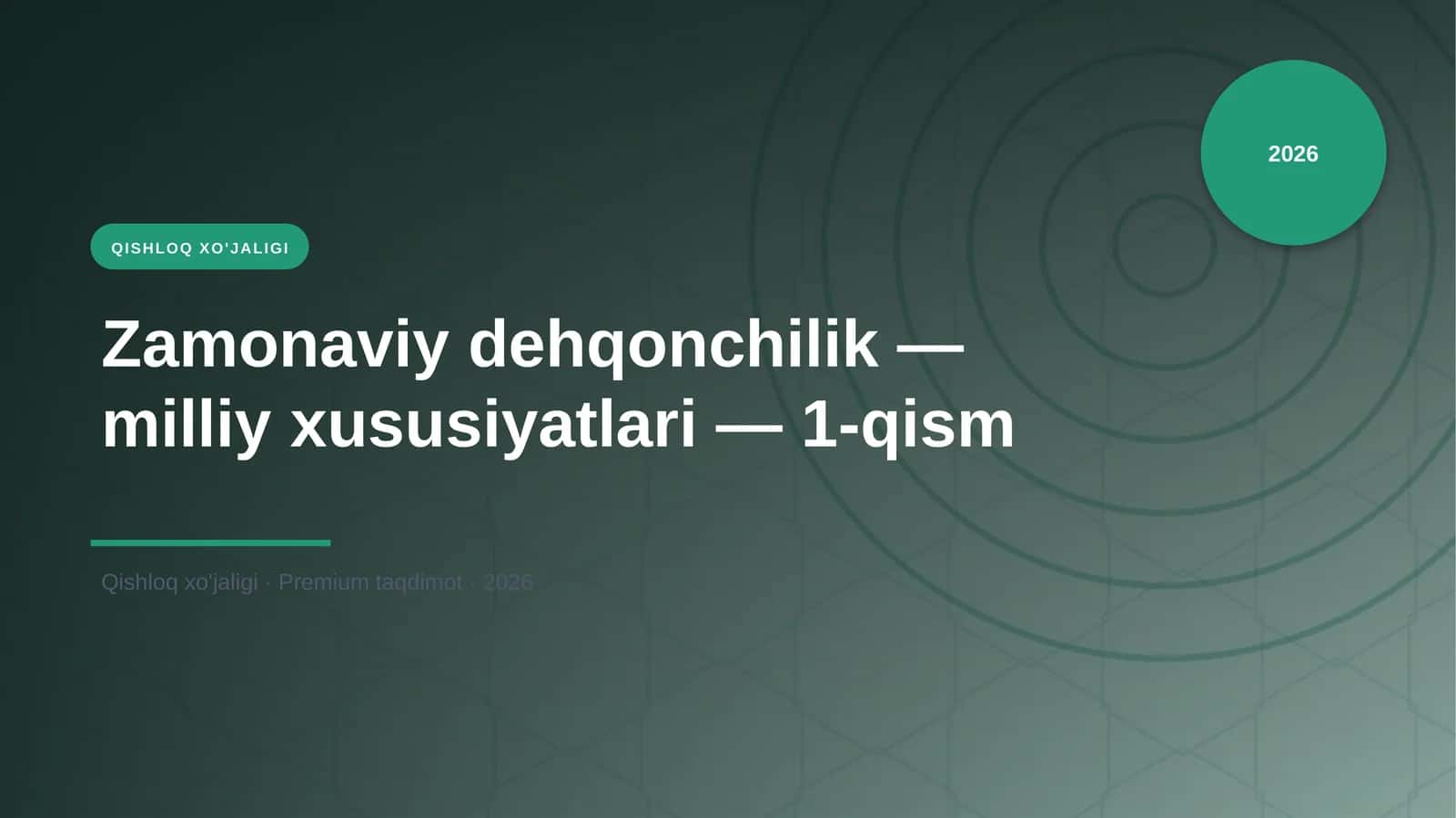 Zamonaviy dehqonchilik — milliy xususiyatlari — 1-qism 1