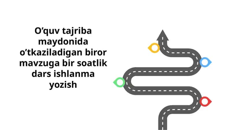 O’quv tajriba maydonida o’tkaziladigan biror mavzuga bir soatlik dars ishlanma yozish 1