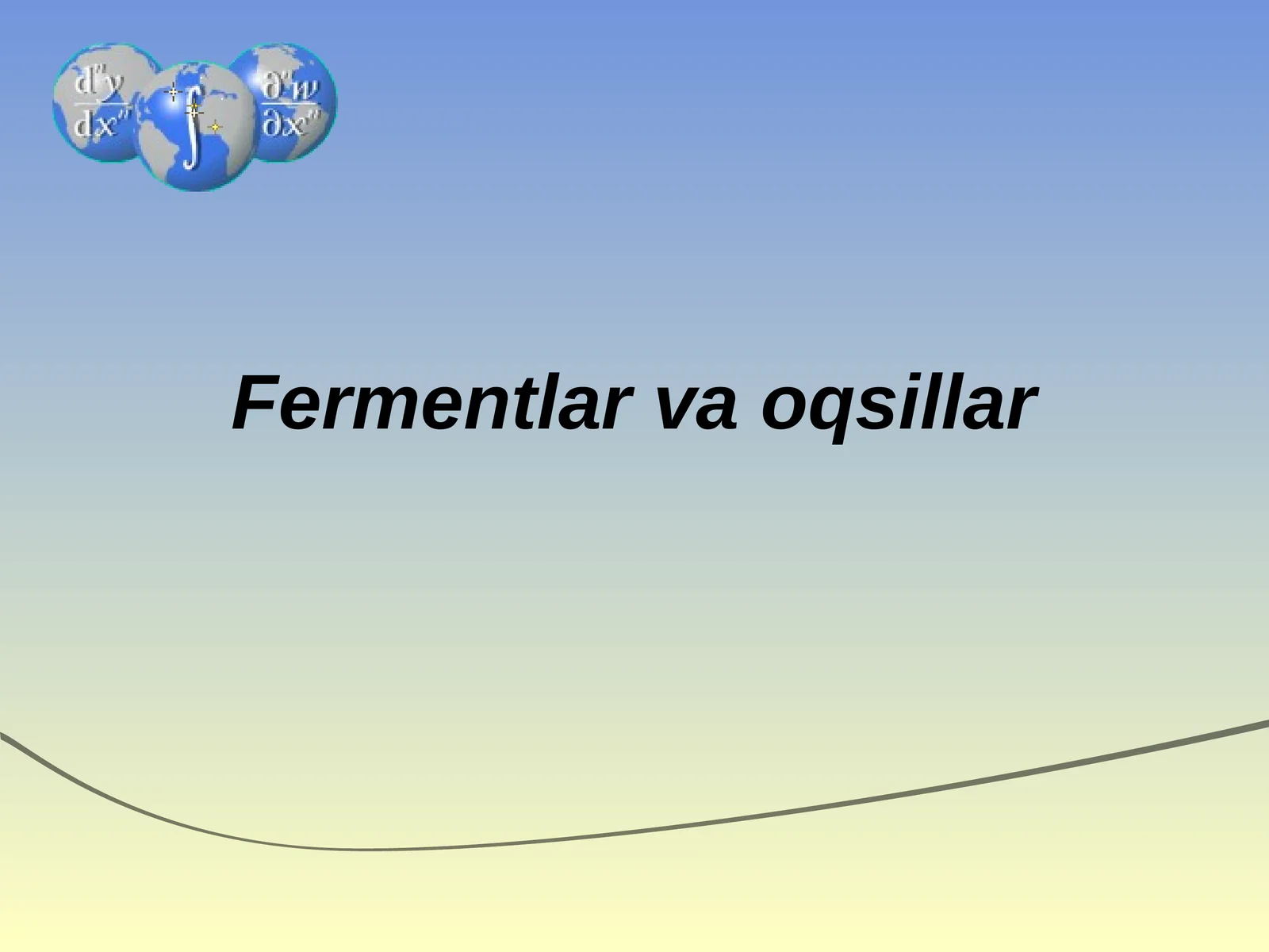 Fermentlar va oqsillar 1