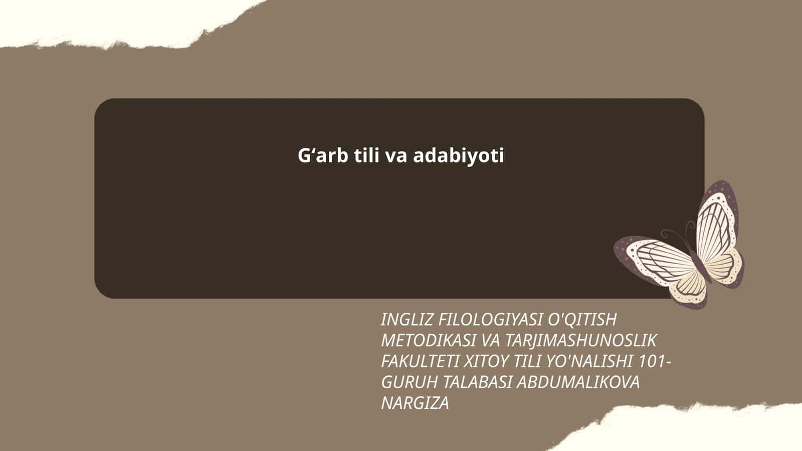 INGLIZ FILOLOGIYASI O'QITISH METODIKASI VA TARJIMASHUNOSLIK FAKULTETI XITOY TILI YO'NALISHI 101-GURUH TALABASI ABDUMALIKOVA NARGIZA 1