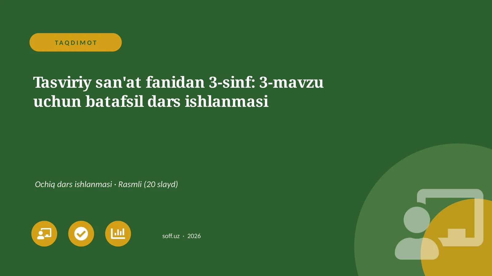 Tasviriy san'at fanidan 3-sinf: 3-mavzu uchun batafsil dars ishlanmasi 1