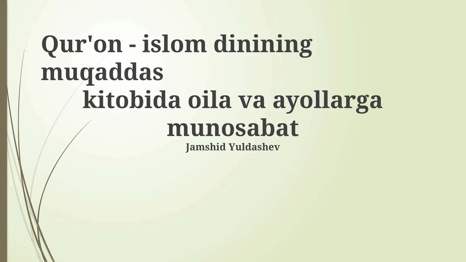 Qur'on - islom dinining muqaddas kitobida oila va ayollarga munosabat 1