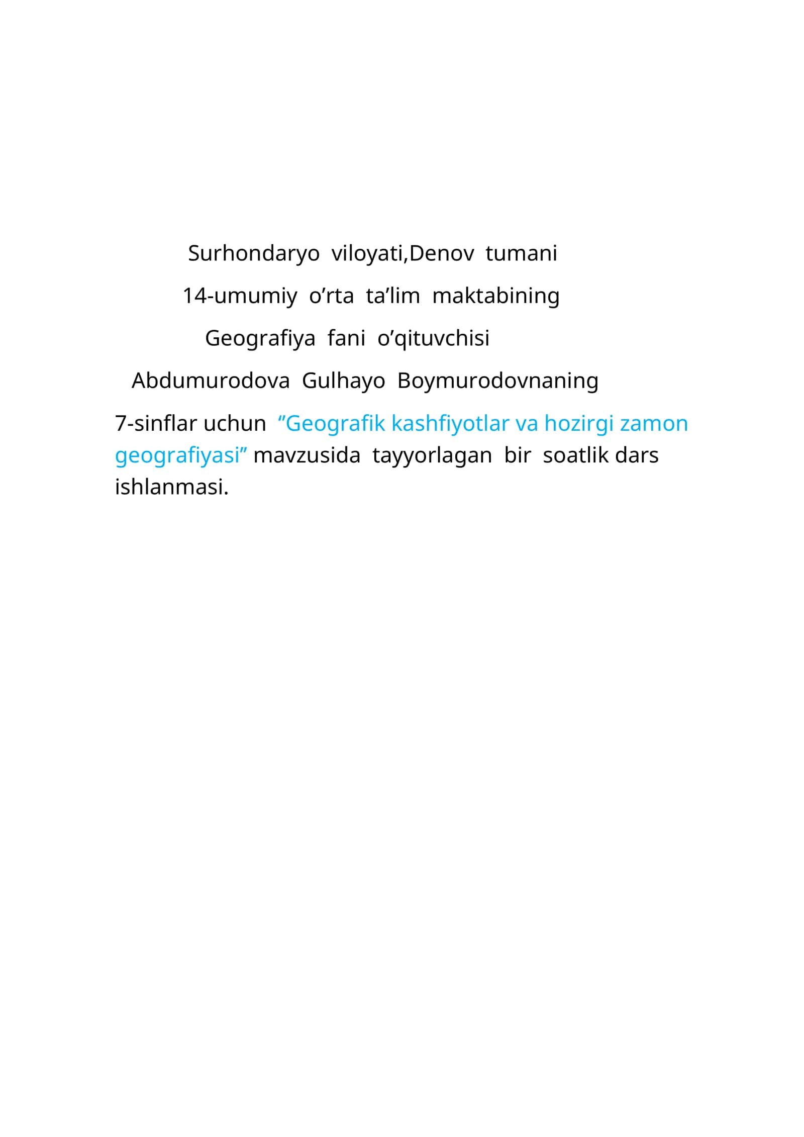 7-sinf Geografiya fanidan Geografik kashfiyotlar va hozirgi zamon geografiyasi ochiq dars ishlanma 1