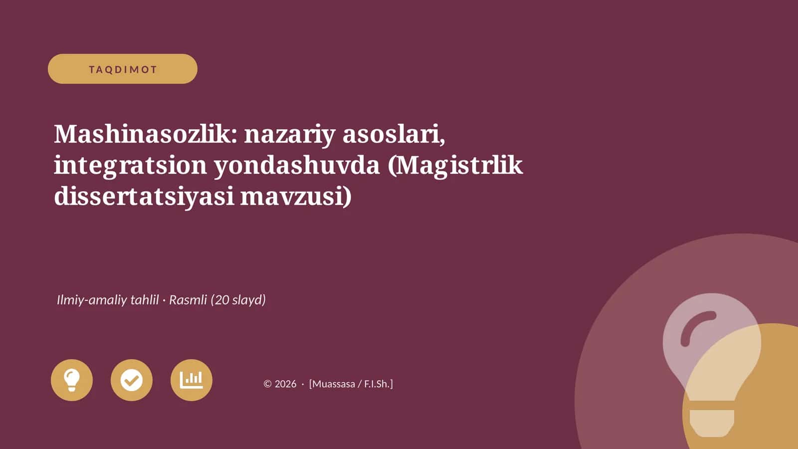 Mashinasozlik: nazariy asoslari, integratsion yondashuvda (Magistrlik dissertatsiyasi mavzusi) 1