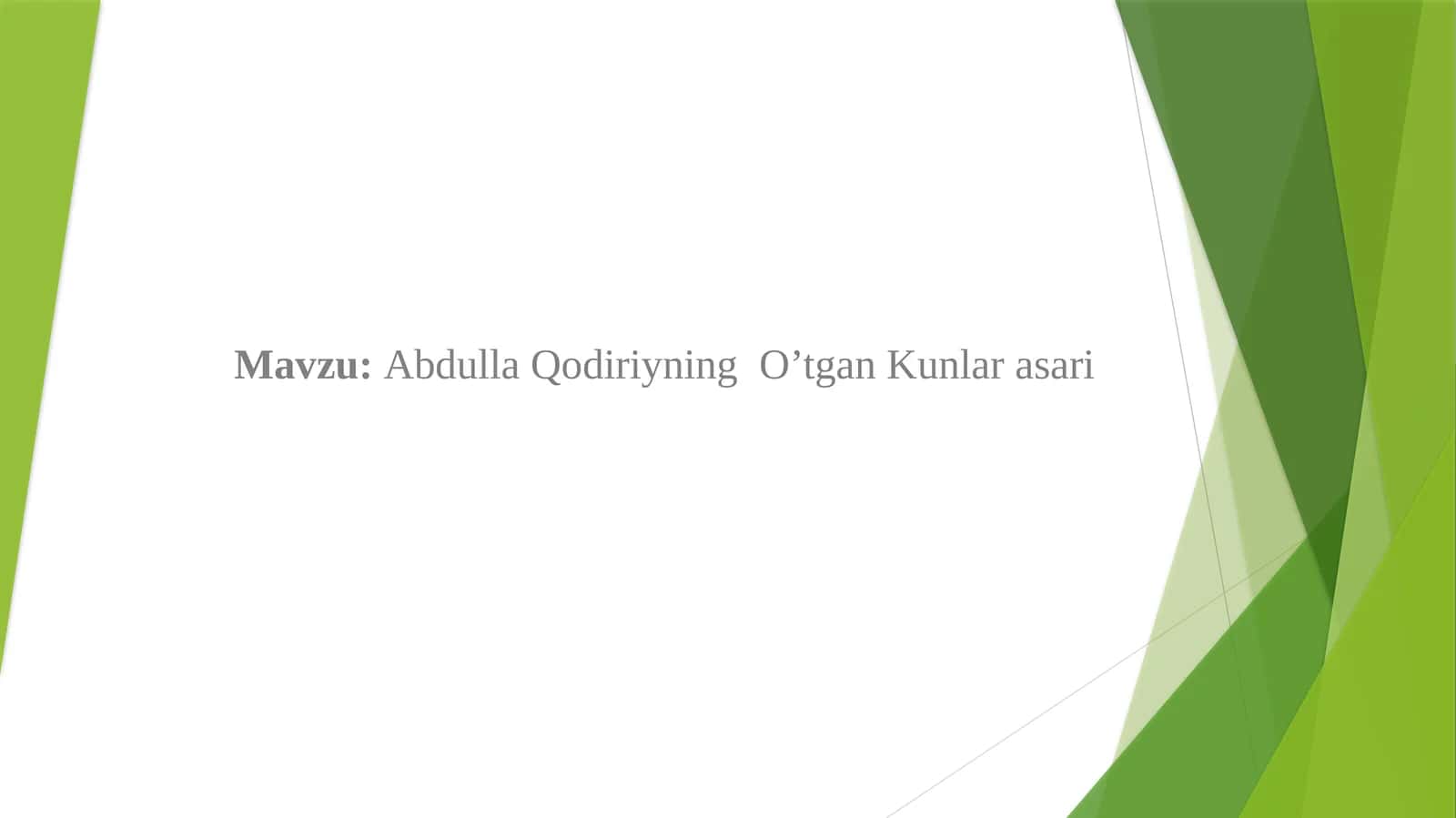 Abdulla Qodiriyning  O’tgan Kunlar asari 1