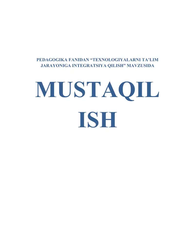 TEXNOLOGIYALARNI TA’LIM JARAYONIGA INTEGRATSIYA QILISH 1