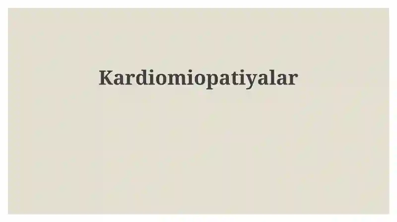 Kardiomiopatiyalar