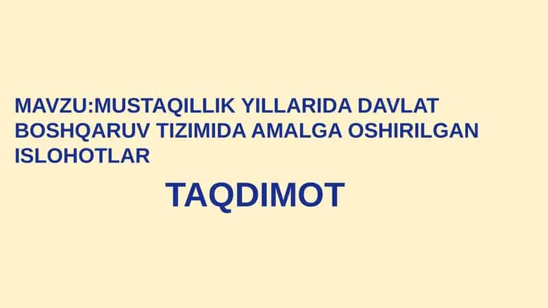 MUSTAQILLIK YILLARIDA DAVLAT BOSHQARUV TIZIMIDA AMALGA OSHIRILGAN ISLOHOTLAR 1