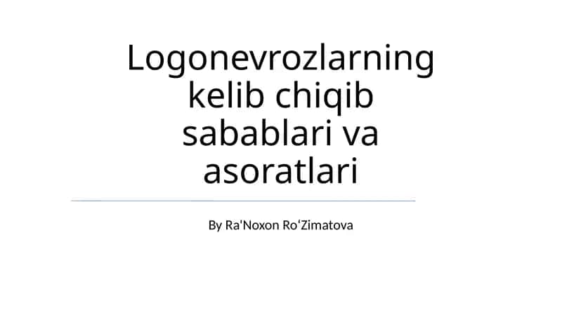 Nevrozlarning kelib chiqib sabablari va asoratlari 1