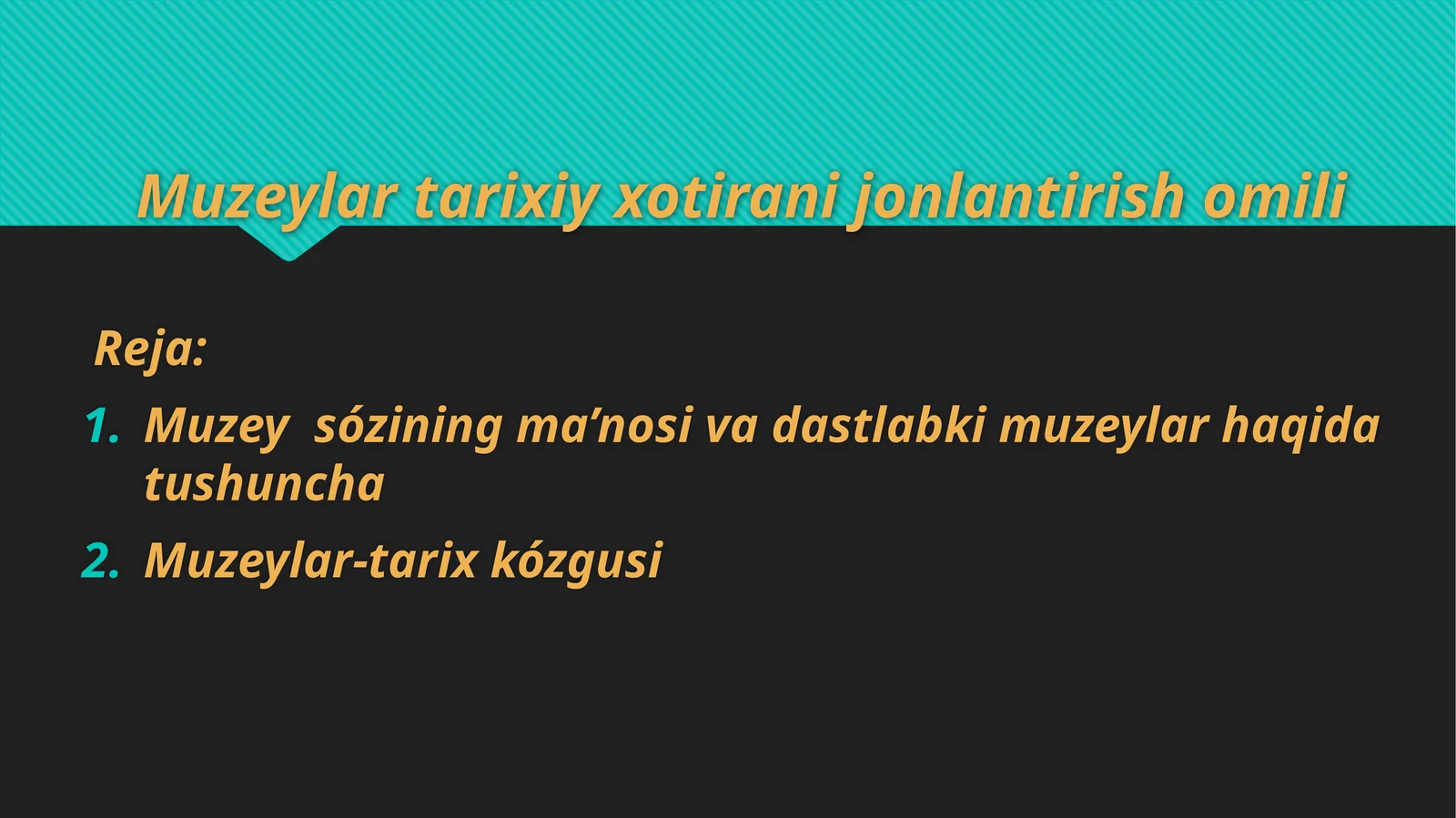 Muzeylar tarixiy xotirani jonlantirish 1