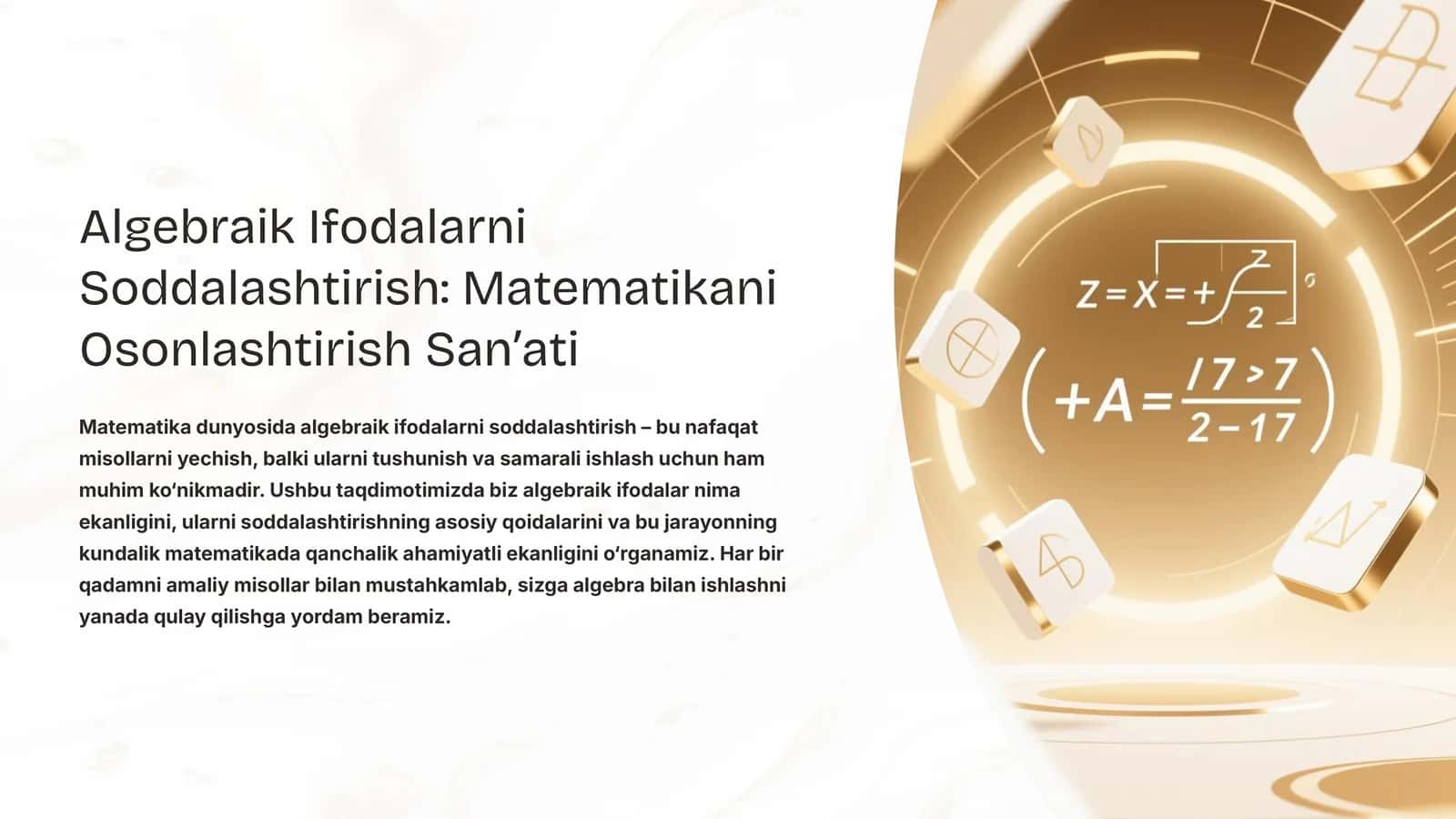 Algebraik Ifodalarni Soddalashtirish: Matematikani Osonlashtirish Sanʼati 1