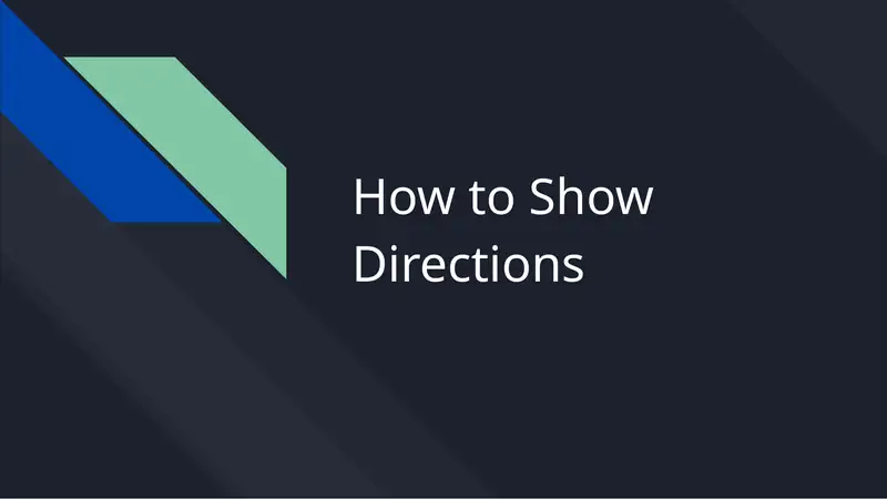 How to Show Directions 1