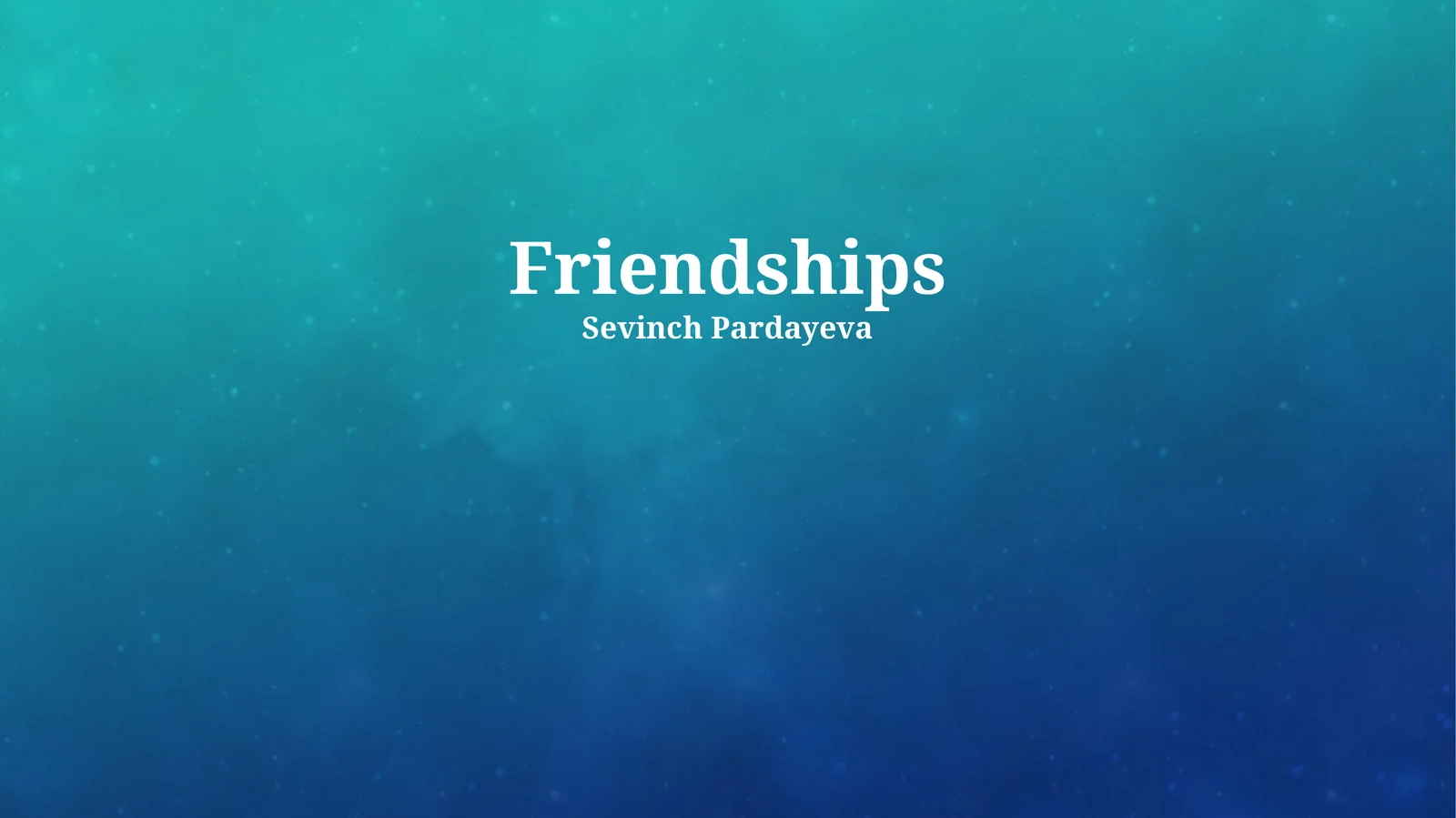 Friendships 1