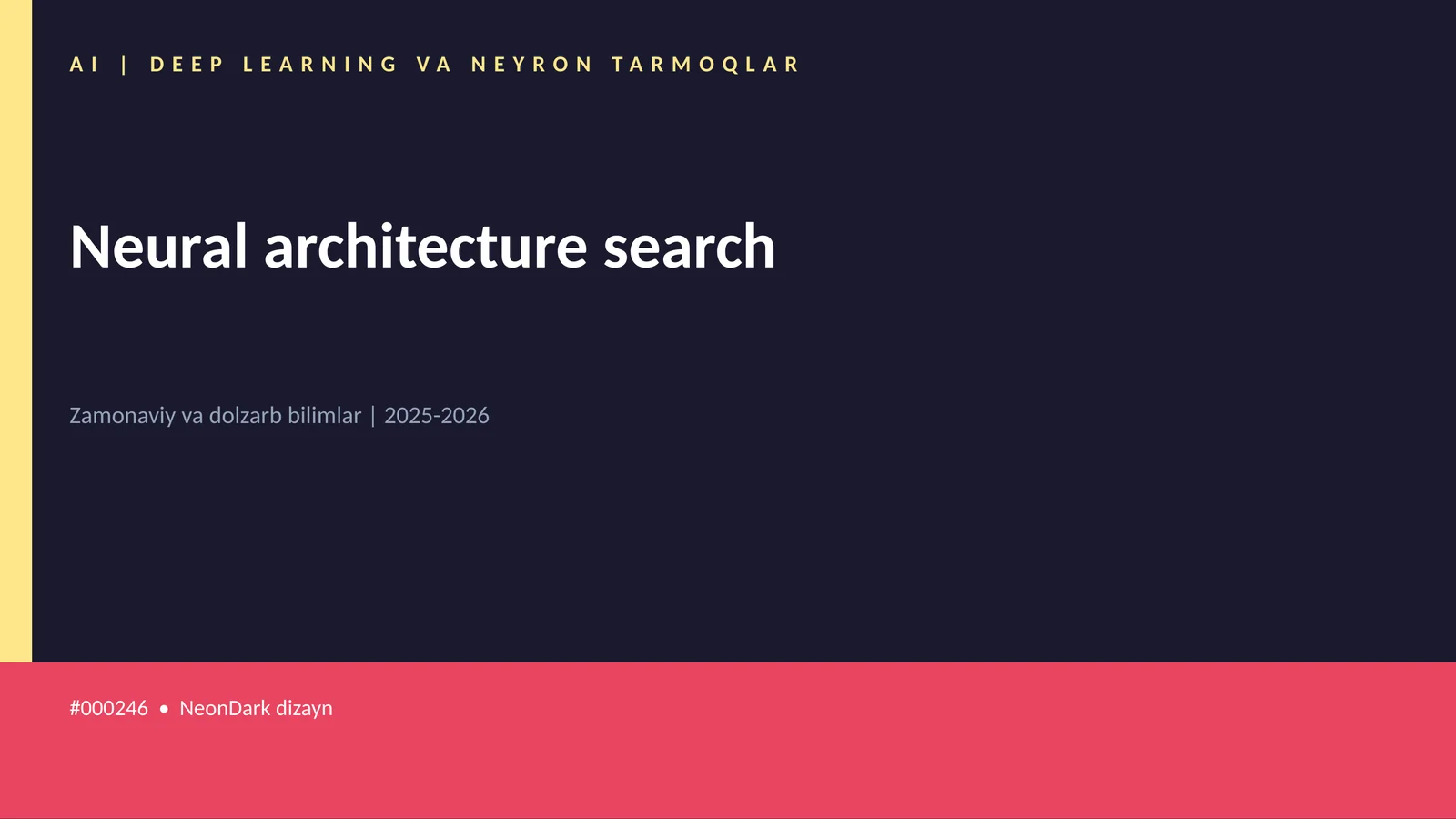 Neural architecture search 1