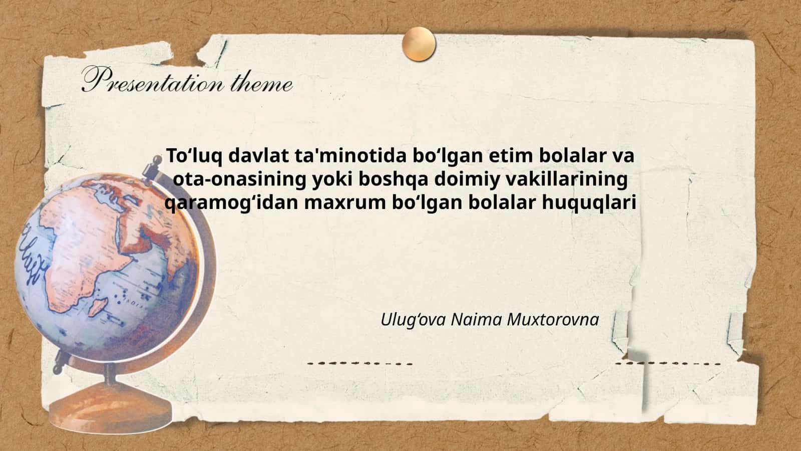 To‘luq davlat ta'minotida bo‘lgan etim bolalar va ota-onasining yoki boshqa doimiy vakillarining qaramog‘idan maxrum bo‘lgan bolalar huquqlari 1