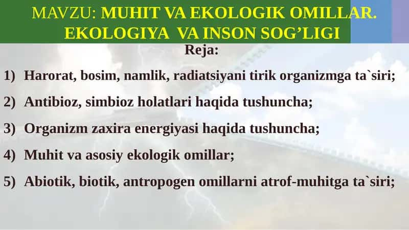 MUHIT VA EKOLOGIK OMILLAR. EKOLOGIYA VA INSON SOG’LIGI 1