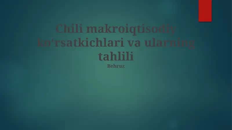 Chili makroiqtisodiy koʻrsatkichlari va ularning tahlili 1