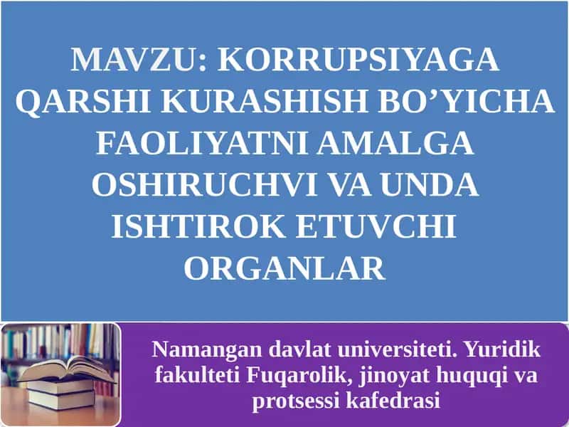 Korrupsiyaga Qarshi Kurashish Bo’yicha Faoliyatni Amalga Oshirish 1