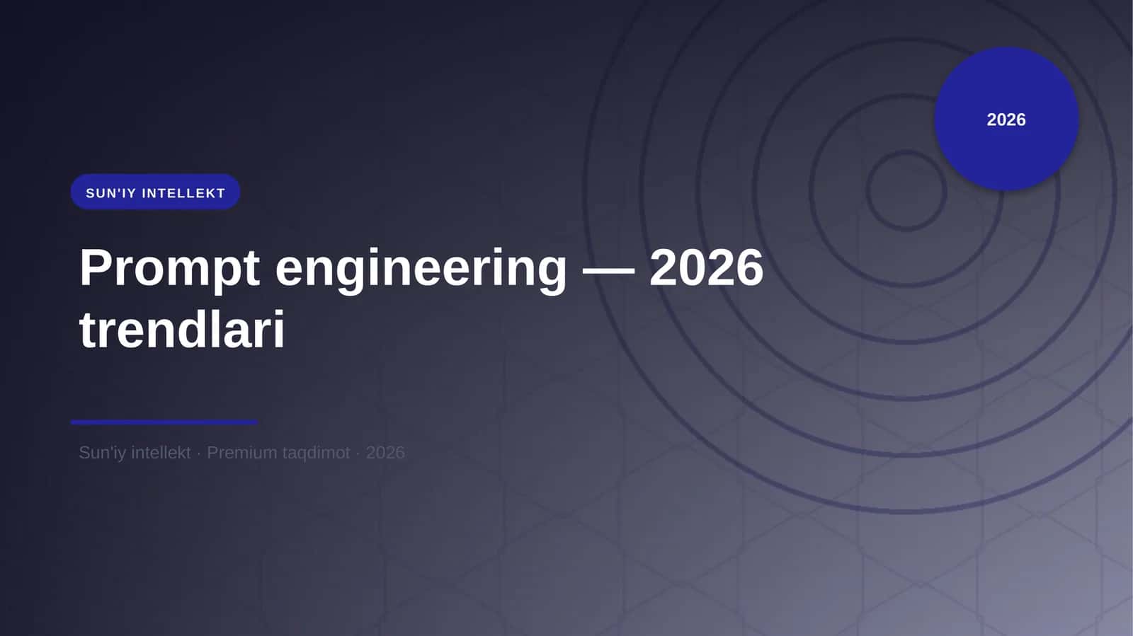 Prompt engineering — 2026 trendlari 1