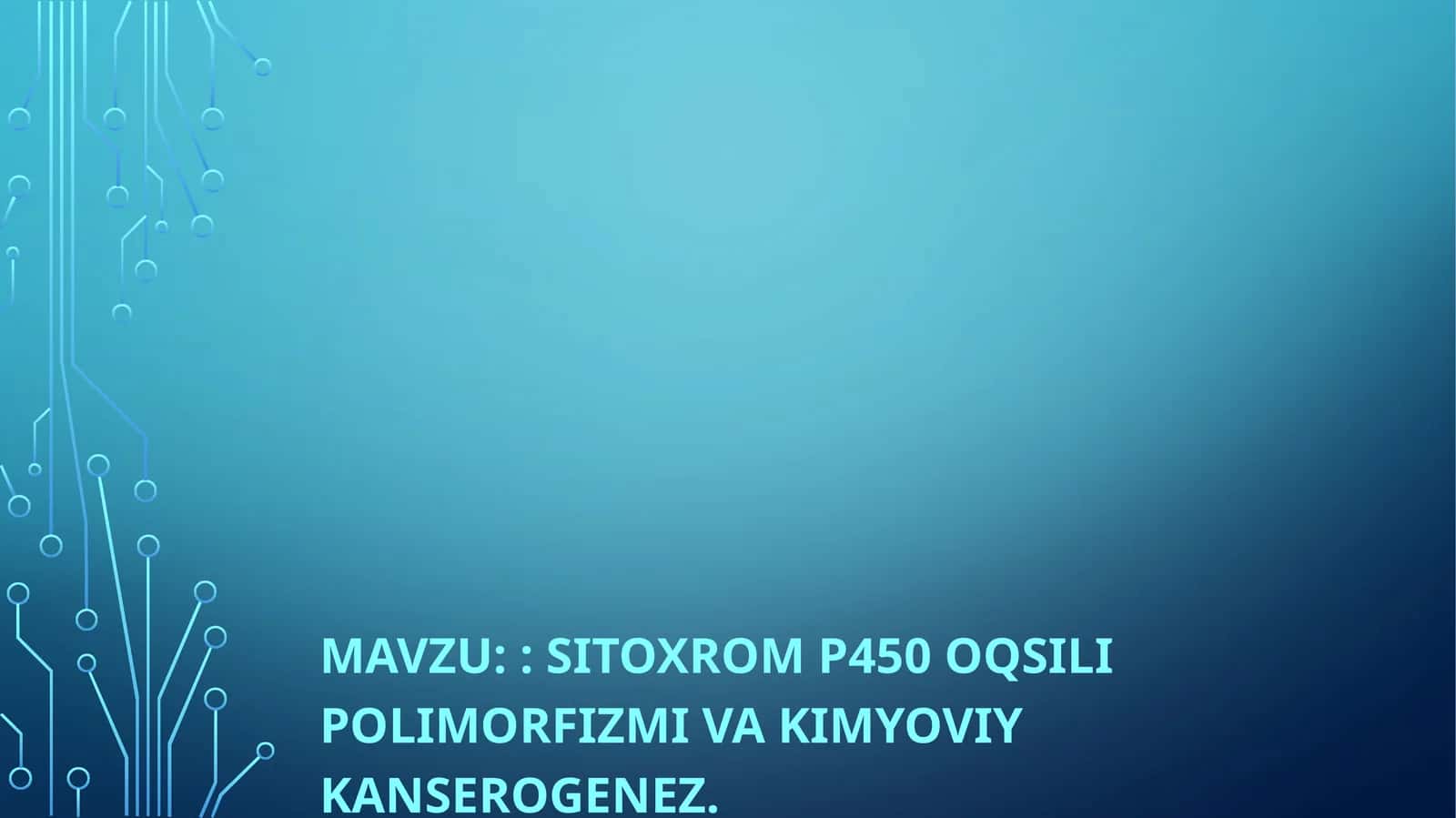 Sitoxrom P450 oqsili polimorfizmi va kimyoviy kanserogenez. 1