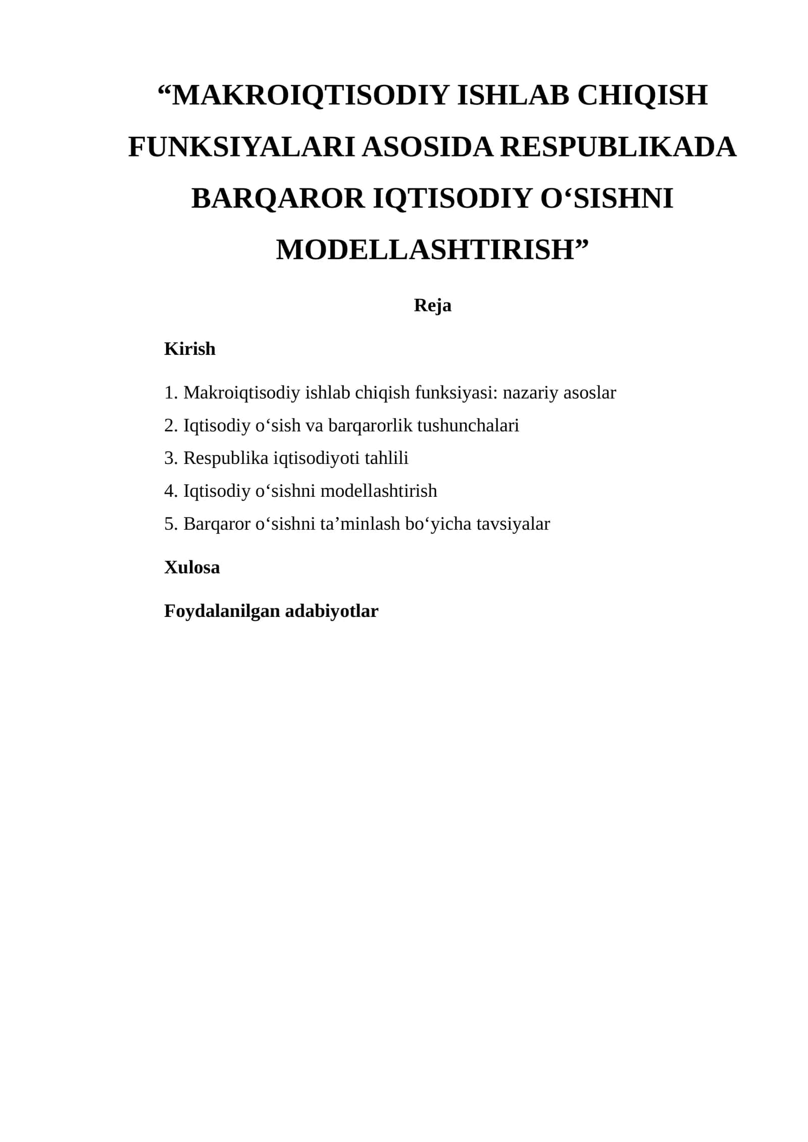 MAKROIQTISODIY ISHLAB CHIQISH FUNKSIYALARI ASOSIDA RESPUBLIKADA BARQAROR IQTISODIY O‘SISHNI MODELLASHTIRISH 1