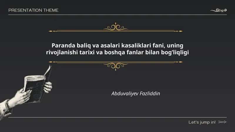 Paranda baliq va asalari kasaliklari fani, uning rivojlanishi tarixi va boshqa fanlar bilan bog’liqligi 1