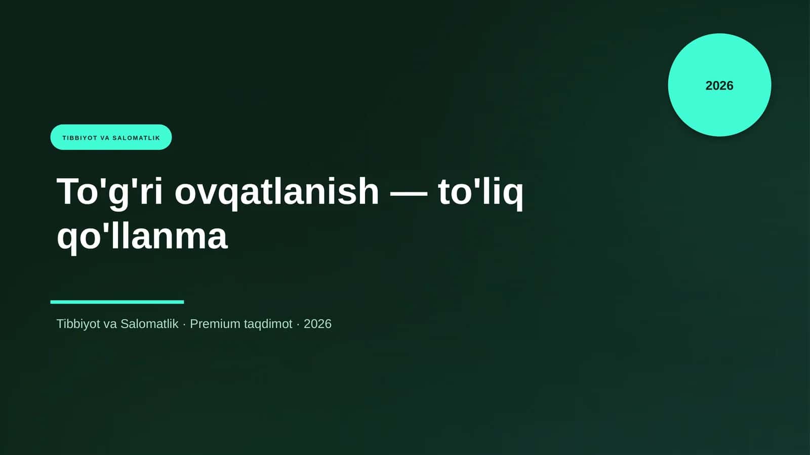 To'g'ri ovqatlanish — to'liq qo'llanma 1