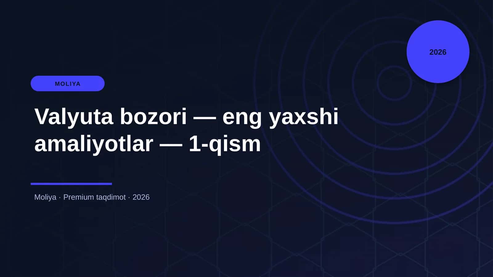 Valyuta bozori — eng yaxshi amaliyotlar — 1-qism 1