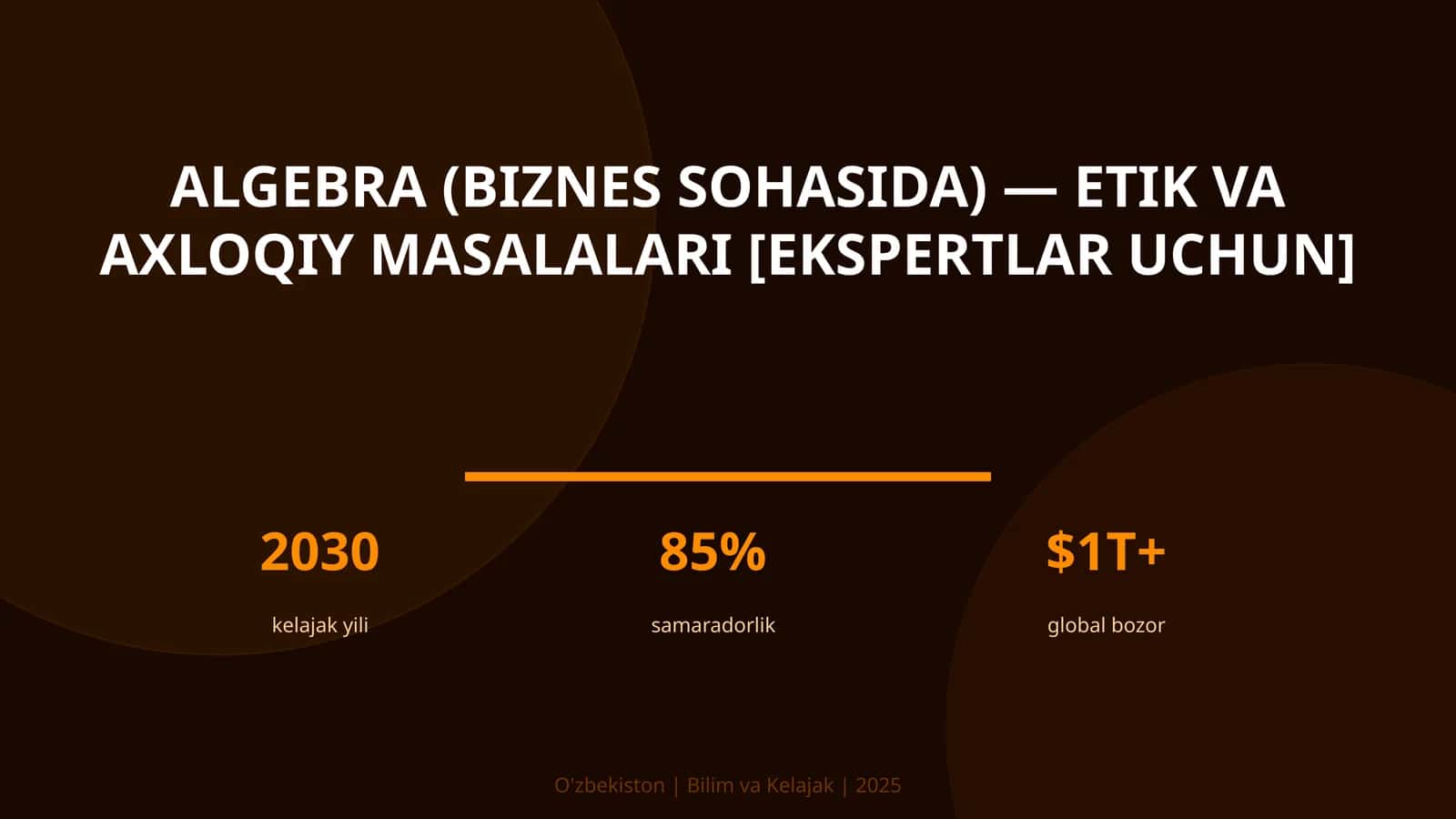 Algebra (biznes sohasida) — etik va axloqiy masalalari [ekspertlar uchun] 1